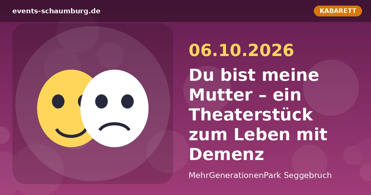 Du bist meine Mutter – ein Theaterstück zum Leben mit Demenz