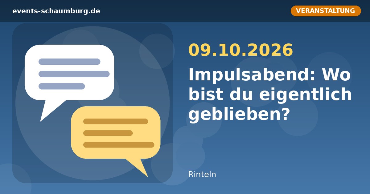 Impulsabend: Wo bist du eigentlich geblieben?